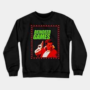 Reindeer Games - Ugly Sweater Crewneck Sweatshirt